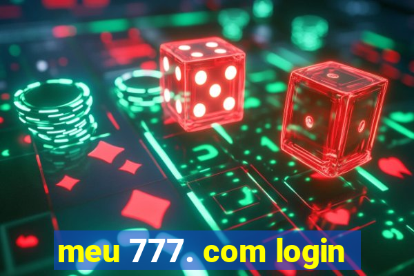 meu 777. com login